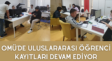 OMÜ’de Uluslararası Öğrenci Kayıtları Devam Ediyor
