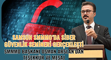 Samsun Mali Müşavirler Odası'ndan Siber Güvenlik Semineri