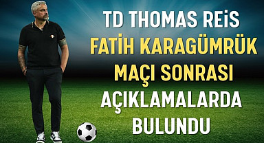 Thomas Reis Fatih Karagümrük Maçı Sonrası Açıklama Yaptı