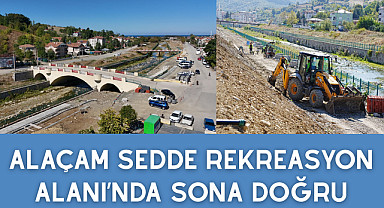 Alaçam Sedde Rekreasyon Alanı’nda Sona Doğru