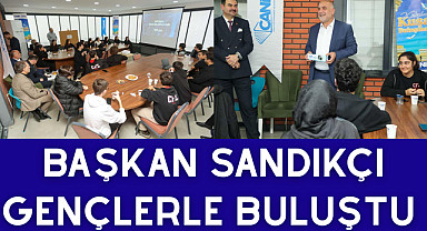 Başkan Sandıkçı Gençlerle Buluştu