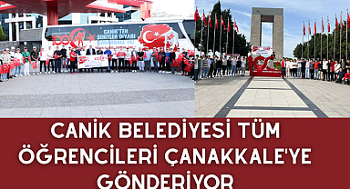 Canik Belediyesi Tüm Öğrencileri Çanakkale'ye Gönderiyor