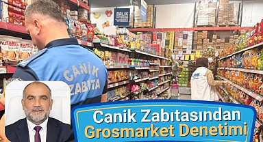 Canik'te Grosmarketler Mercek Altında