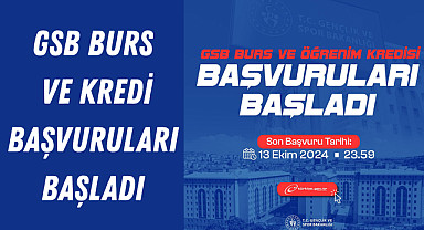 GSB Burs ve Kredi Başvuruları Başladı