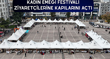 Kadın Emeği Festivali ziyaretçilerine kapılarını açtı