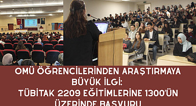 OMÜ öğrencilerinden araştırmaya büyük ilgi: TÜBİTAK 2209 eğitimlerine 1300'ün üzerinde başvuru
