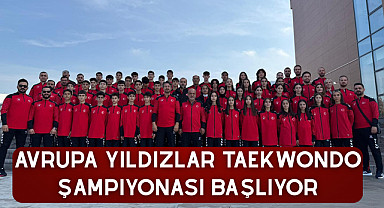 Avrupa Yıldızlar Taekwondo Şampiyonası Başlıyor