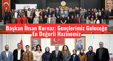 Başkan İhsan Kurnaz: Gençlerimiz Geleceğe En Değerli Hazinemiz