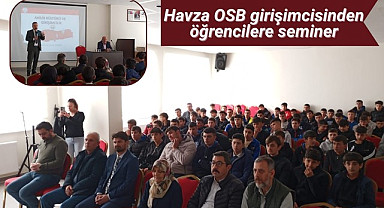 Havza OSB girişimcisinden öğrencilere seminer