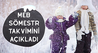 MEB Sömestr Takvimini Açıkladı!