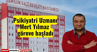 Psikiyatri Uzmanı Mert Yılmaz o hastanede Göreve Başladı