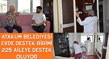 Atakum Belediyesi Evde Destek Birimi 225 aileye destek oluyor
