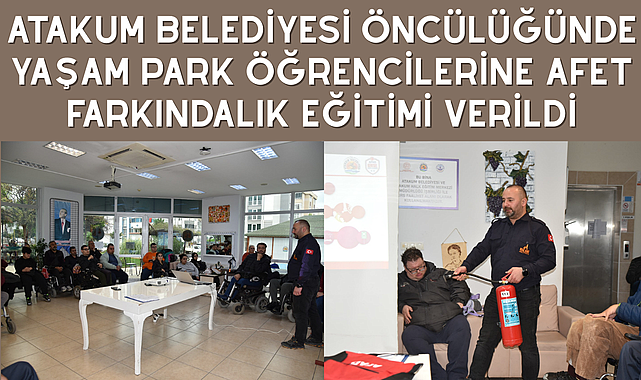 Atakum Belediyesi öncülüğünde Yaşam Park öğrencilerine afet farkındalık eğitimi verildi