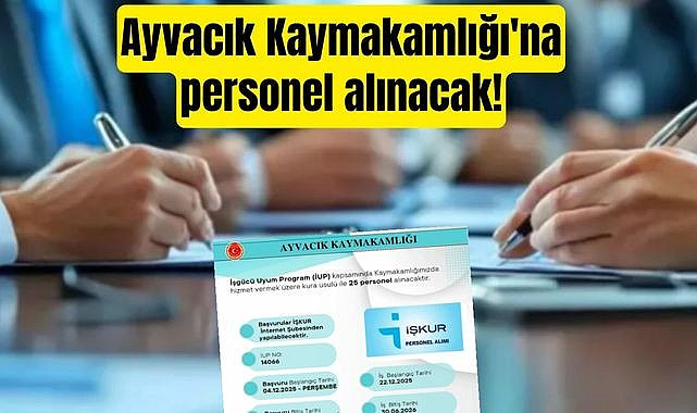 Ayvacık Kaymakamlığı İŞKUR personel alımı