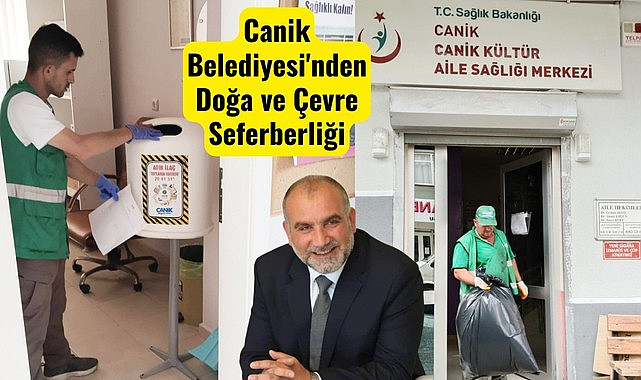 Canik Belediyesi'nden Doğa ve Çevre Seferberliği