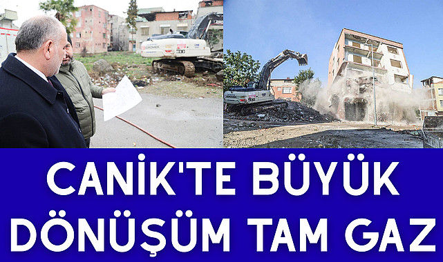 Canik'te Büyük Dönüşüm Tam Gaz