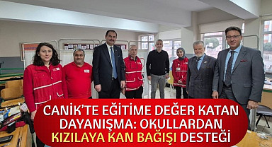 Canik'te Eğitime Değer Katan Dayanışma: Kızılay'a Kan Bağışı