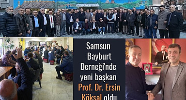 Ersin Köksal Samsun Bayburt Derneği'nin yeni başkanı oldu