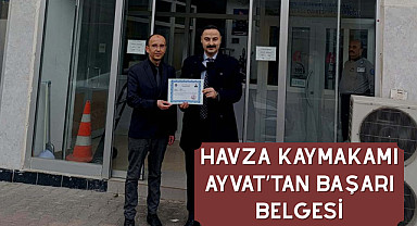Havza Kaymakamı Ayvat’tan Başarı Belgesi