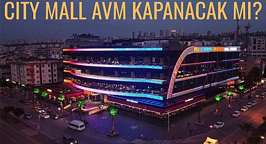 Samsun'da City Mall AVM kapanacak mı? City Mall AVM neden kapanıyor?