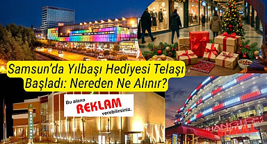 Samsun'da yılbaşı hediyesi nerede bulunur?