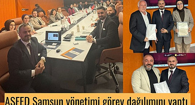 Samsun Haber... ASFED Samsun yönetimi görev dağılımını yaptı