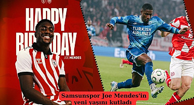 Samsunspor'dan Joe Mendes'e Doğum Günü Kutlaması