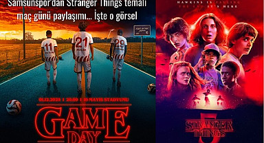 Samsunspor'dan Stranger Things temalı maç günü paylaşımı