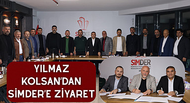 Yılmaz Kolsan'dan SİMDER'e Ziyaret