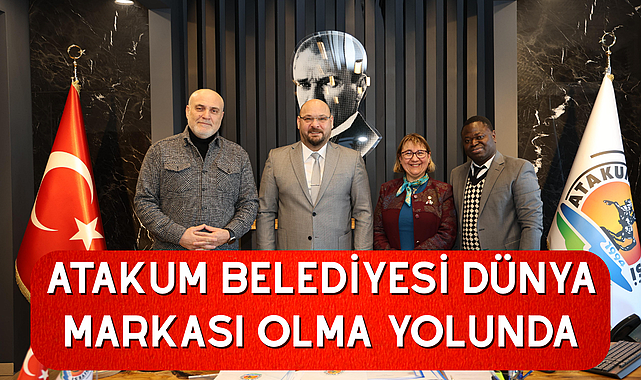 Atakum Belediyesi dünya markası olma yolunda