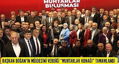 Başkan Doğan: Muhtarlar Konağı muhtarlarımıza ve şehrimize hayırlı olsun