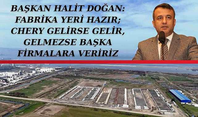 Chery Samsun'a gelmezse ne olur? Başkan Doğan cevap verdi!