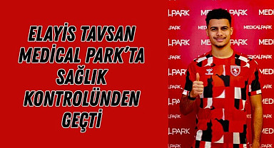 Elayis Tavsan Medical Park’ta sağlık kontrolünden geçti