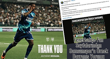 Fenerbahçe Fan Sayfalarından Samsunspor'a Örnek Davranış Yorumu