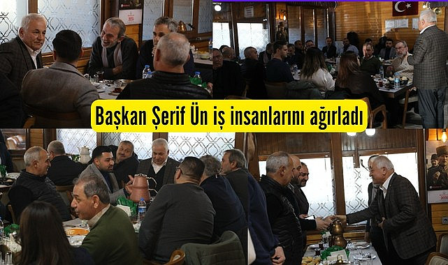 Kavak Belediye Başkanı Şerif Ün iş insanlarını ağırladı