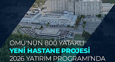Samsun'da 800 yataklı yeni hastane yapılacak!