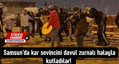 Samsun'da Anadolu ve Çatalarmut mahallesi sakinleri kar sevincini halayla kutladılar! 