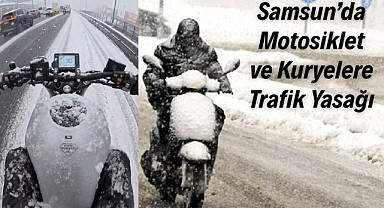 Samsun’da Motosiklet ve Kuryelere Trafik Yasağı