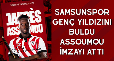 Samsunspor genç yıldızını buldu Assoumou imzayı attı