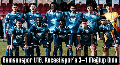 Samsunspor U19 Kocaelispor'a 3–1 mağlup oldu