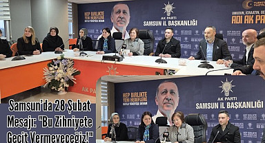 AK Parti Samsun İl Başkanlığı'ndan 28 Şubat Darbesi'nin 29. Yılına Dair Açıklama