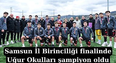 Canik Uğur Okulları Samsun İl Birinciliği finalinde şampiyon oldu
