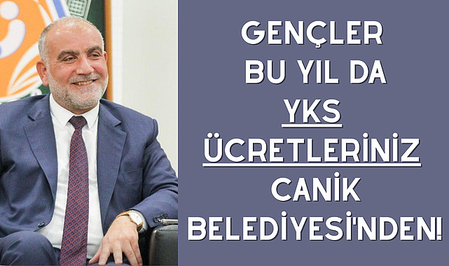 Gençler Bu Yıl Da YKS Ücretleriniz Canik Belediyesi'nden! 
