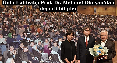 İlahiyatçı Prof. Dr. Mehmet Okuyan Atakum'da değerli bilgiler verdi
