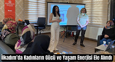 İlkadım Belediyesi'nden Kadının Gücü ve Yaşam Enerjisi Farkındalığı Programı