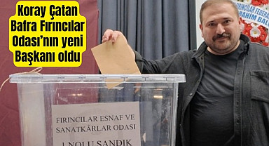 Koray Çatan Bafra Fırıncılar Odası'nın yeni Başkanı oldu