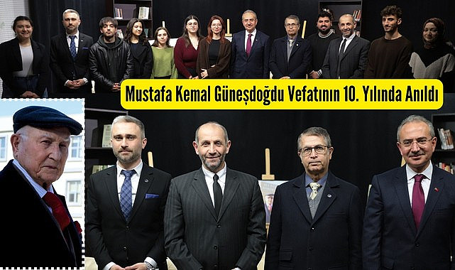 Mustafa Kemal Güneşdoğdu Vefatının 10. Yılında Anıldı