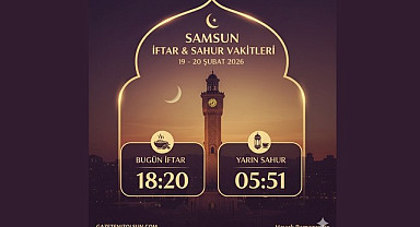 Samsun'da Bugün İftar ve Sahur Vakitleri (19-20 Şubat)