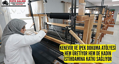 Samsun'da Kenevir ve İpek Dokuma Atölyesi'nden büyük katkı!