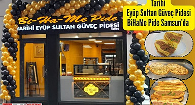 Tarihi Eyüp Sultan Güveç Pidesi BiHaMe Pide Samsun'da açıldı
